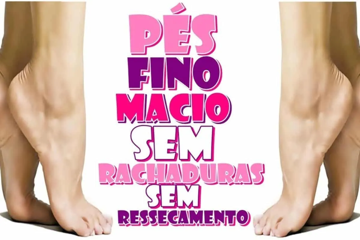 Como afinar os pés e tirar as rachaduras: não precisa gastar