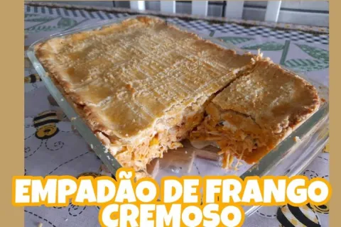 Empadão de frango simples com recheio super cremoso e massa 