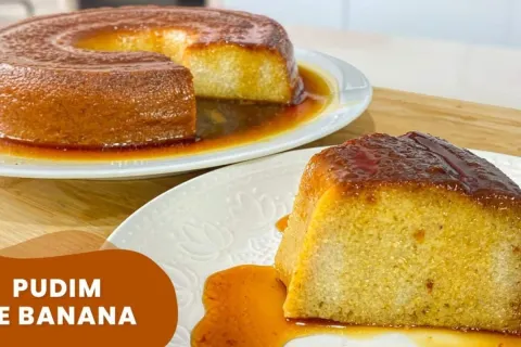 Pudim de banana: a receita perfeita para aproveitar as fruta
