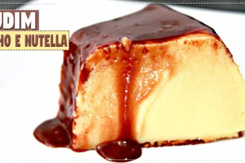 Pudim de leite Ninho com cobertura de Nutella bem cremoso e 