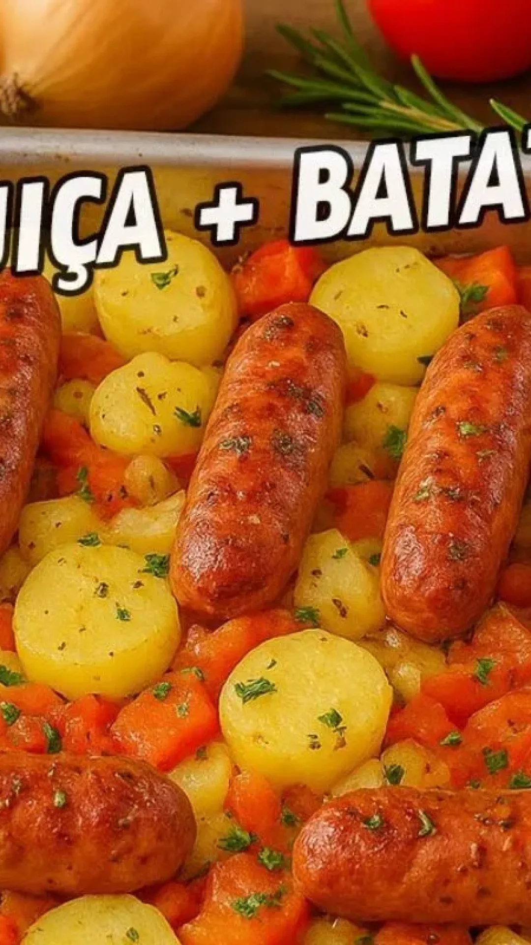 Linguiça assada com legumes simples e saborosa, prato fácil e completo para seu almoço